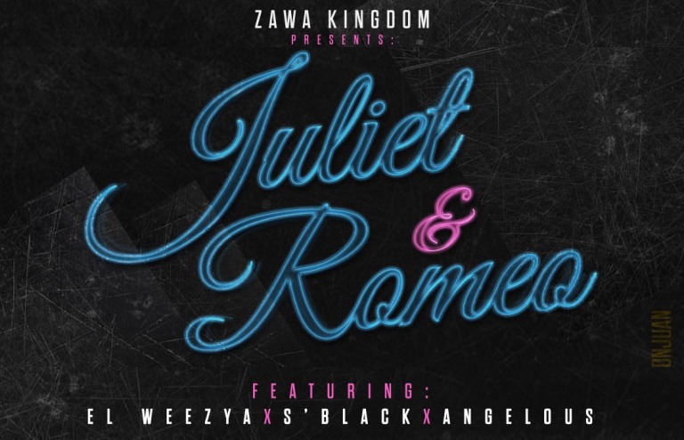 Roméo et Juliette, Zawa Kingdom, El Weezay, S Black, Angelous