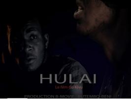 Des nominations en cascade pour Hulaï, un film produit, réalisé et tourné au Congo par des congolais